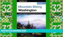 Buy NOW  Mountain Biking Washington, 3rd: A Guide to Washington s Greatest Off-Road Bicycle Rides