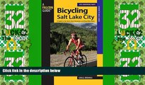 Big Sales  Bicycling Salt Lake City: A Guide To The Area s Best Mountain And Road Bike Rides