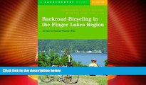 Big Sales  Backroad Bicycling in the Finger Lakes Region: 30 Tours for Road and Mountain Bikes,