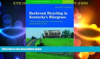 Deals in Books  Backroad Bicycling in Kentucky s Bluegrass: 25 Rides in the Bluegrass Region,