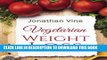 Best Seller Vegetarian Weight Loss: How to Achieve Healthy Living   Low Fat Lifestyle (Special