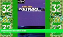 Deals in Books  Lonely Planet Cycling Vietnam, Laos   Cambodia (Lonely Planet Cycling Guides)