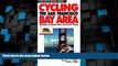 Big Sales  Cycling the San Francisco Bay Area: 30 Rides to Historic Sites and Scenic Places