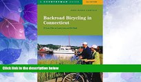 Buy NOW  Backroad Bicycling in Connecticut: 32 Scenic Rides on Country Roads   Dirt Lanes (Second