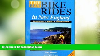 Buy NOW  The Best Bike Rides in New England: Connecticut, Maine, Massachusetts, New Hampshire,
