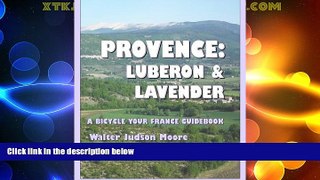 Deals in Books  Provence: Luberon   Lavender: A Bicycle Your France Guidebook (2nd edition)