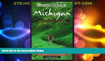 Buy NOW  Adventure Cycling in Michigan: Selected on and Off Road Rides  Premium Ebooks Best Seller