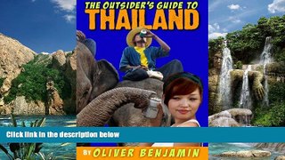Big Deals  The Outsider s Guide to Thailand  Full Ebooks Best Seller