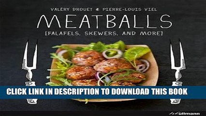[PDF] Meatballs: Falafels, Skewers and More Full Online