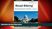 Big Sales  Road BikingTM Washington, D.C. (Road Biking Series)  Premium Ebooks Online Ebooks