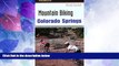 Big Sales  Mountain Biking Colorado Springs: A Guide To The Pikes Peak Region s Greatest Off-Road