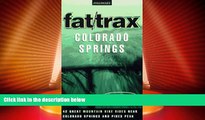 Big Sales  Fat/Trax: Colorado Springs: 42 Great Mountain Bike Rides (Falcon Guide)  Premium Ebooks