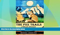 Big Sales  The Fox Trails: A Bicycle Adventure Along the Mississippi River  Premium Ebooks Online