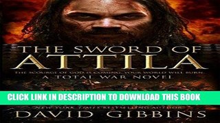[PDF] The Sword of Attila: A Total War Novel (Total War Rome) Popular Online