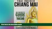Must Have  Thai Insider: Chiang Mai: An Insider s Guide to the Best of Thailand  Premium PDF
