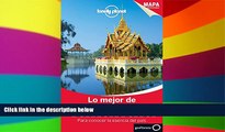 Must Have  Lonely Planet Lo Mejor de Tailandia (Travel Guide) (Spanish Edition)  READ Ebook Full
