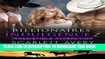 Ebook Menage Romance: Billionaires  Indulgence - Irresistible Attraction: Billionaire Romance