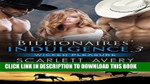 Best Seller Menage Romance: Billionaires  Indulgence - Wicked Pleasure: Billionaire Romance