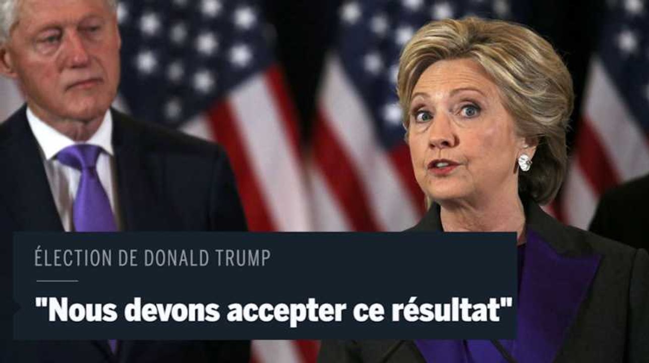 Hillary Clinton : « Nous devons accepter ce résultat et regarder ensuite vers l’avenir »