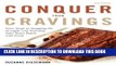 Best Seller Conquer Your Cravings: Four Steps to Stopping the Struggle and Winning Your Inner