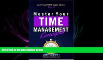 EBOOK ONLINE  Master Your Time Management Concepts: Essential PMPÂ® Concepts Simplified (Ace Your