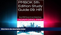 EBOOK ONLINE  PMBOK 5th Edition Study Guide 09: HR (New PMP Exam Cram)  DOWNLOAD ONLINE