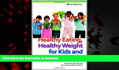 Buy book  Healthy Eating, Healthy Weight for Kids and Teens