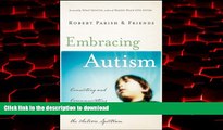 Read books  Embracing Autism: Connecting and Communicating with Children in the Autism Spectrum