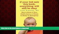 Buy books  If Your Kid Eats This Book, Everything Will Still Be Okay: How  to Know if Your Child s