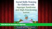 Buy book  Social Skills Training for Children with Asperger Syndrome and High-Functioning Autism