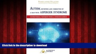 Best book  Autism, reviewed and corrected  by a man with Asperger syndrome: Controversial