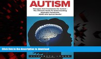 Buy book  Autism: Therapies And Treatments For Autism - The Ultimate Guide To Understanding