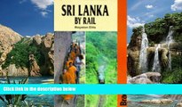 Books to Read  Sri Lanka by Rail (Bradt Rail Guides)  Full Ebooks Best Seller