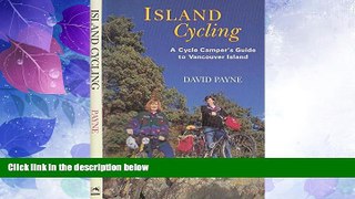 Buy NOW  Island Cycling: A Cycle Camper s Guide to Vancouver Island  Premium Ebooks Online Ebooks