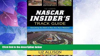 Deals in Books  The Ultimate NASCAR Insider s Track Guide: Everything You Need to Plan Your Race