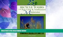 Big Sales  25 Bicycle Tours in the Twin Cities   Southeastern Minnesota (25 Bicycle Tours)
