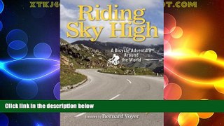 Deals in Books  Riding Sky High: A Bicycle Adventure Around the World  Premium Ebooks Online Ebooks