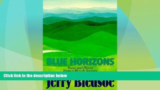 Deals in Books  Blue Horizons: Faces and Places from a Bicycle Journey Along the Blue Ridge