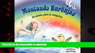 Best books  Montando Burbujas: Un cuento para la relajaciÃ³n diseÃ±ada para enseÃ±ar a los niÃ±os