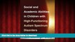 Best books  Social and Academic Abilities in Children with High-Functioning Autism Spectrum
