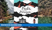 Deals in Books  Peaks on the Horizon: Two Journeys in Tibet  Premium Ebooks Online Ebooks
