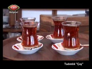 Tadımlık - 4.Bölüm - Çay - TRT Belgesel