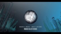 Andra & Mara - Sweet Dreams (Radio Killer Remix)