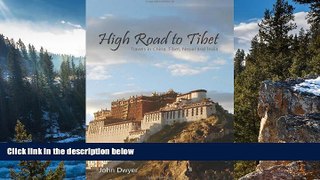 READ NOW  High Road To Tibet  READ PDF Online Ebooks