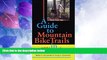 Big Sales  A Guide to Mountain Bike Trails in Illinois  Premium Ebooks Online Ebooks
