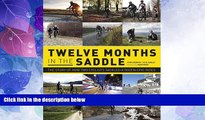 Buy NOW  Twelve Months in the Saddle: The Story of How Two Cyclists Tackled a Dozen Epic Rides