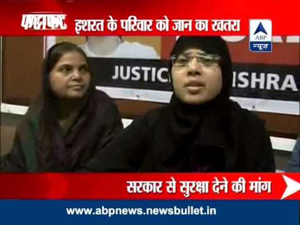 Life threat  to Ishrat Jahan's family