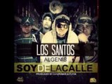 LOS SANTOS FT ALGENIS THE OTHER FACE (SOY DE LA CALLE) PROD BY DJ GRONER Y FLYVE NEW 2013
