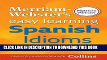 Best Seller Merriam-Webster s Easy Learning Spanish Idioms (Spanish Edition) Free Read
