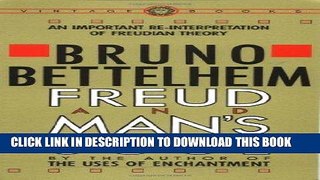 Ebook Freud and Man s Soul: An Important Re-Interpretation of Freudian Theory Free Read